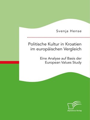 cover image of Politische Kultur in Kroatien im europäischen Vergleich